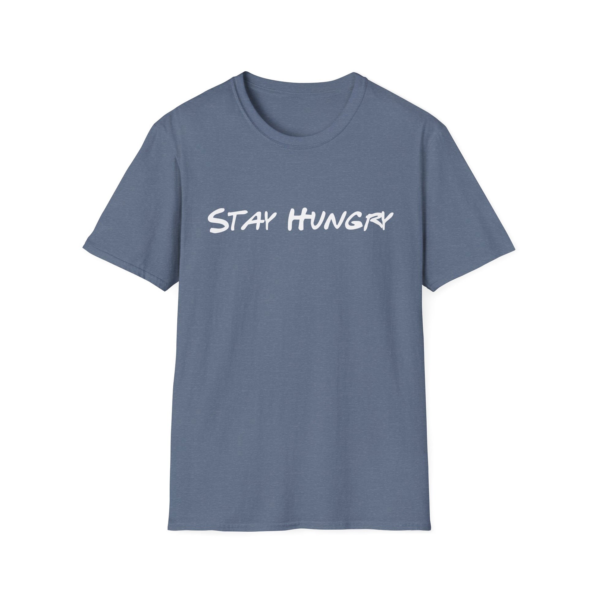 Stay Hungry Unisex Softstyle T-Shirt
