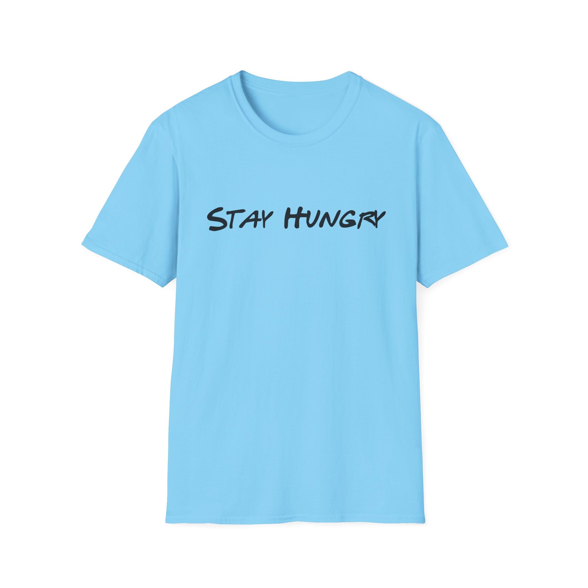 Stay Hungry Unisex Softstyle T-Shirt