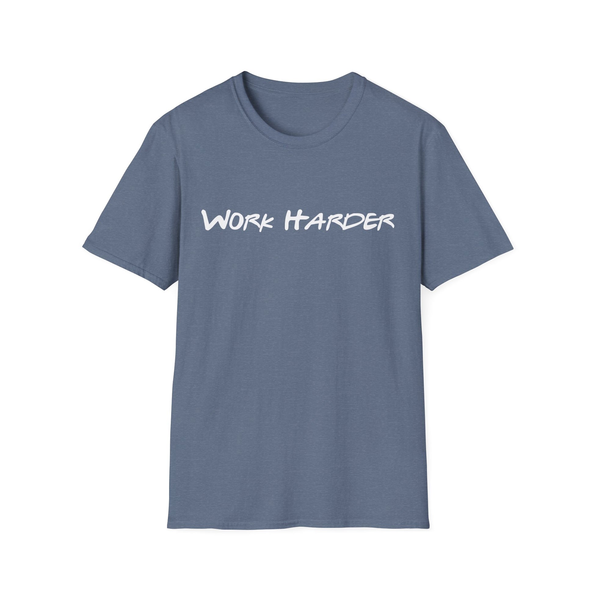 Work Harder Unisex Softstyle T-Shirt