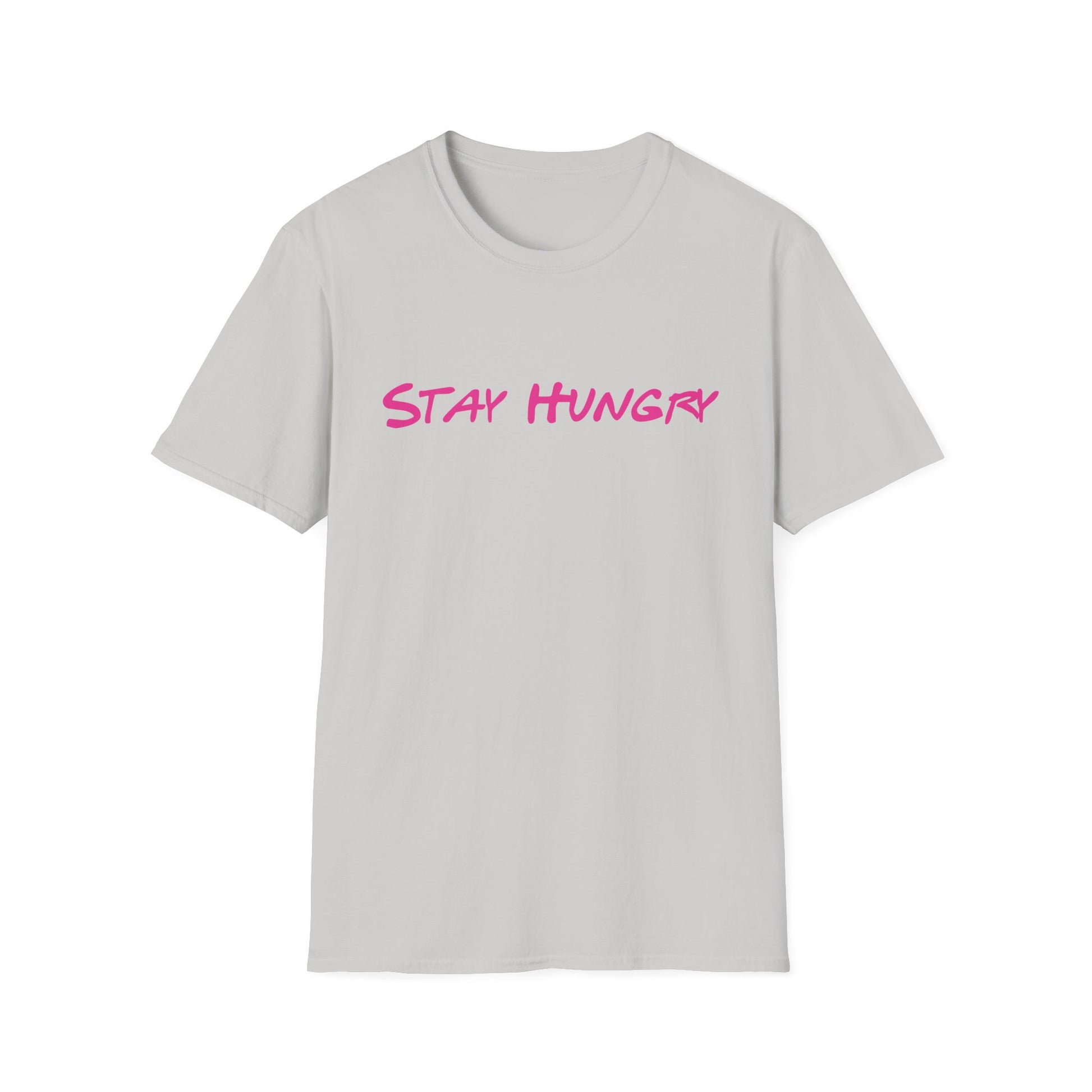Stay Hungry Unisex Softstyle T-Shirt